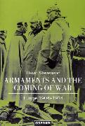 Armaments and the Coming of War