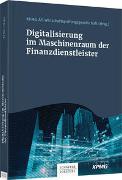 Digitalisierung im Maschinenraum der Finanzdienstleister