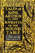 Tales of King Arthur & The Knights of the Round Table