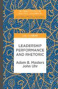 Leadership Performance and Rhetoric