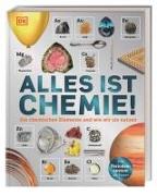 Alles ist Chemie!