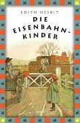 Edith Nesbit, Die Eisenbahnkinder