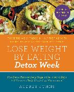 Lose Weight by Eating: Detox Week