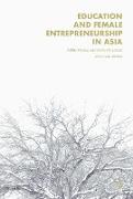 Education and Female Entrepreneurship in Asia