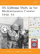 US Airborne Units in the Mediterranean Theater 1942–44