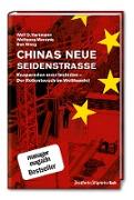 Chinas neue Seidenstraße: Kooperation statt Isolation – Der Rollentausch im Welthandel