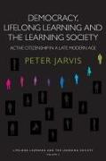 Democracy, Lifelong Learning and the Learning Society