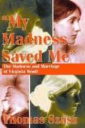 My Madness Saved Me