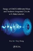 Design of CMOS Millimeter-Wave and Terahertz Integrated Circuits with Metamaterials