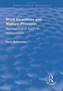 Work Incentives and Welfare Provision