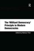 The 'Militant Democracy' Principle in Modern Democracies