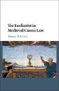 The Eucharist in Medieval Canon Law