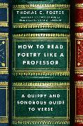 How to Read Poetry Like a Professor