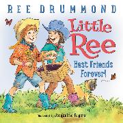 Little Ree: Best Friends Forever!