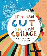 If You Can Cut, You Can Collage