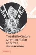 Twentieth-Century American Fiction on Screen