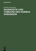 Diagnostik und Therapie des Morbus Parkinson