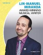 Lin-Manuel Miranda: Award-Winning Musical Writer