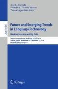 Future and Emerging Trends in Language Technology. Machine Learning and Big Data