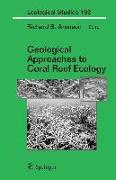 Geological Approaches to Coral Reef Ecology