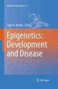 Epigenetics: Development and Disease