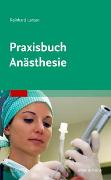 Praxisbuch Anästhesie