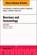 Immunology and Vaccination, An Issue of Veterinary Clinics of North America: Small Animal Practice: Volume 48-2