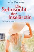 Die Sehnsucht der Inselärztin (Ein Nordsee-Roman 3)