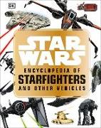 Star Wars(TM) Encyclopedia of Starfighters and Other Vehicles