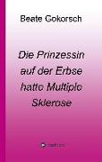 Die Prinzessin auf der Erbse hatte Multiple Sklerose