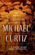 The Many Cinemas of Michael Curtiz