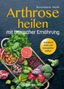 Arthrose heilen mit basischer Ernährung