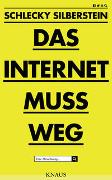 Das Internet muss weg