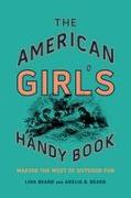 The American Girl's Handy Book