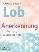 Lob und Anerkennung