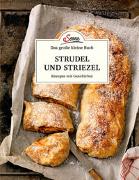 Das große kleine Buch: Strudel und Striezel