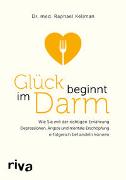 Glück beginnt im Darm