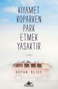 Kiyamet Koparken Park Etmek Yasaktir