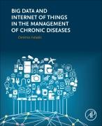 Big Data and Internet of Things in the Management of Chronic Diseases