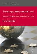 Technology, Institutions and Labor