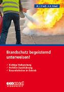 Brandschutz begeisternd unterweisen!