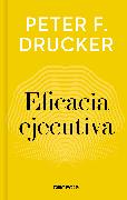 Eficacia Ejecutiva / The Effective Executive