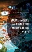 Social, Mobile, and Emerging Media around the World