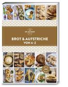 Brot und Aufstriche von A-Z