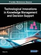 Technological Innovations in Knowledge Management and Decision Support