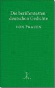 Die berühmtesten deutschen Gedichte von Frauen