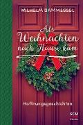 Als Weihnachten nach Hause kam