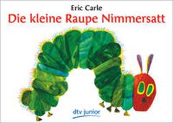 Die kleine Raupe Nimmersatt