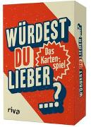 Würdest du lieber ...?