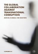 The Global Collaboration against Transnational Corruption